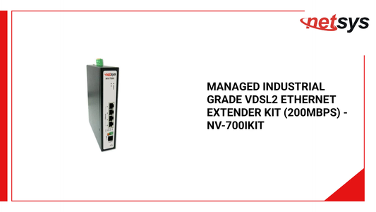 Managed Industrial Grade VDSL2 Ethernet Extender Kit (200Mbps) - NV-700IKIT by@Outfy